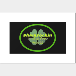 SHAMROCKIN IN THE FREE WORLD | St. Patrick's Day Fun Posters and Art